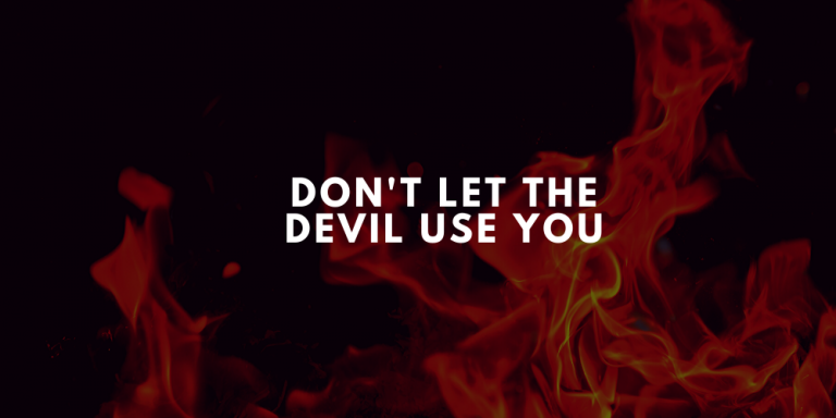 Don't Let The Devil Use You Part 1 - Dr. Ty Dixon